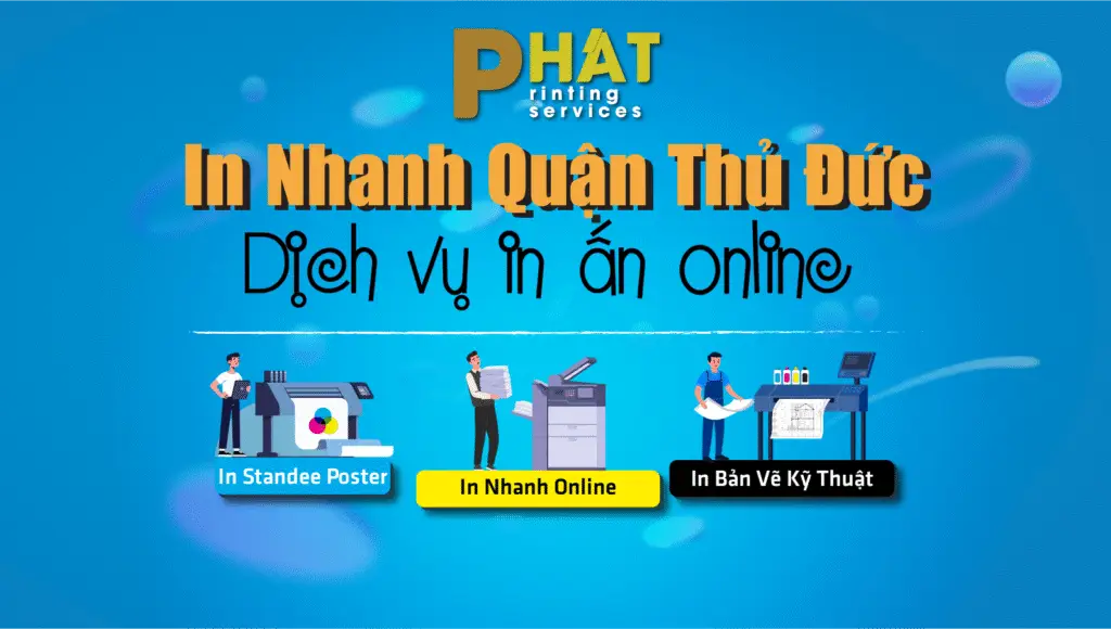 Dịch vụ in nhanh Quận Thủ Đức 1 In Nhanh Quận Thủ Đức của Nhà in Phát